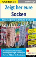 Zeigt her eure Socken: Theaterprojekt fur mehr Vielfalt & Toleranz