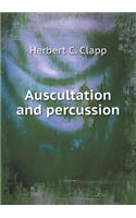 Auscultation and percussion