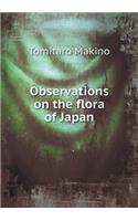 Observations on the Flora of Japan