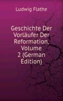 Geschichte Der Vorlaufer Der Reformation, Volume 2 (German Edition)