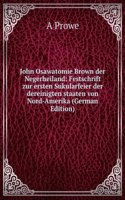 John Osawatomie Brown der Negerheiland