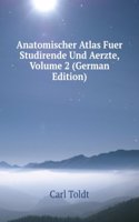 Anatomischer Atlas Fuer Studirende Und Aerzte, Volume 2 (German Edition)
