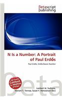 N Is a Number: A Portrait of Paul Erd S