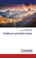 Childhood and Adult Autism