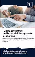 I video interattivi realizzati dall'insegnante migliorano