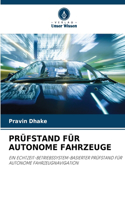 Prüfstand Für Autonome Fahrzeuge