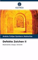 Defekte Zeichen II