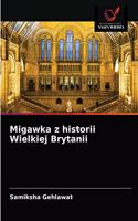 Migawka z historii Wielkiej Brytanii