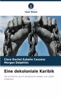 Eine dekoloniale Karibik