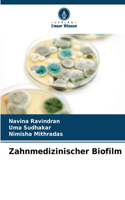 Zahnmedizinischer Biofilm