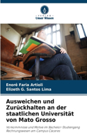 Ausweichen und Zurückhalten an der staatlichen Universität von Mato Grosso