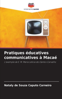 Pratiques éducatives communicatives à Macaé