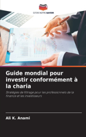 Guide mondial pour investir conformément à la charia