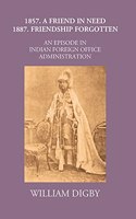 Friend in Need (1857) - 1887: Friendship Forgotten