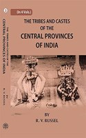 The Tribes And Castes of The Central Provinces of India