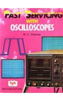 Fast Servicing and Oscilloscopes