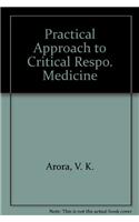 Practical Approach to Critical Respo. Medicine