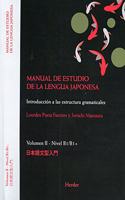 Manual de estudio de la lengua japonesa. Introduccion a las estructuras gramaticales: Volumen II - Nivel B1/B2