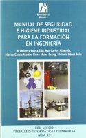 Manual de seguridad e higiene industrial para la formacion en ingenieria