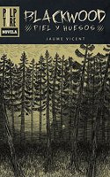 BLACKWOOD: PIEL Y HUESOS