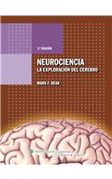 Neurociencia. La Exploracion del Cerebro
