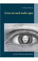 Livet set med andre øjne
