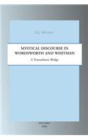 Mystical Discourse in Wordsworth and Whitman