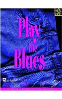 PLAY THE BLUES