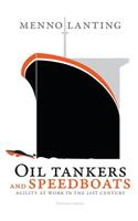 Oil Tankers and Speedboats