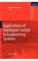 Applications of Intelligent Control to Engineering Systems