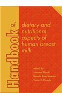 Handbook of Dietary and Nutritional Aspects of Human Breast Milk