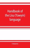 Handbook of the Lisu (Yawyin) language