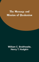 Message and Mission of Quakerism