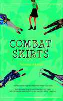 Combat Skirts by Sahana Ahmed