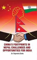 China's Footprints in Nepal Challenges and Opportunities for India