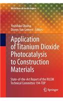 Application of Titanium Dioxide Photocatalysis to Construction Materials