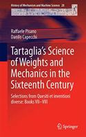 Tartaglia's Science of Weights and Mechanics in the Sixteenth Century