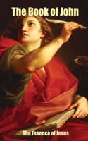 Book of John - The Essence of Jesus