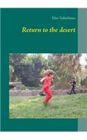 Return to the desert