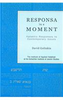 Responsa in a Moment: Halakhic Responses to Contemporary Issues