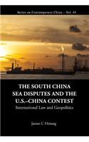 South China Sea Disputes and the Us-China Contest, The: International Law and Geopolitics