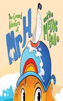 Grand Adventure of Mr H. and the Missing Ball