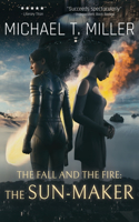 The Fall and the Fire