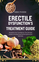 Erectile Dysfunction's Treatment Guide