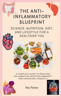 The Anti-Inflammatory Blueprint