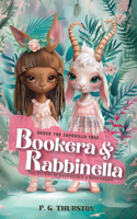 Under The Sapodilla Tree, Bookera and Rabbinella