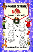 Comment dessiner Noël (compris le Père Noël)