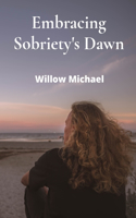 Embracing Sobriety's Dawn