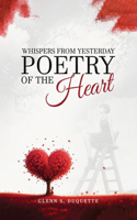 Whispers From Yesterday Poetry of The Heart
