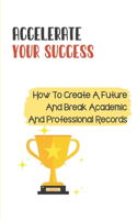 Accelerate Your Success